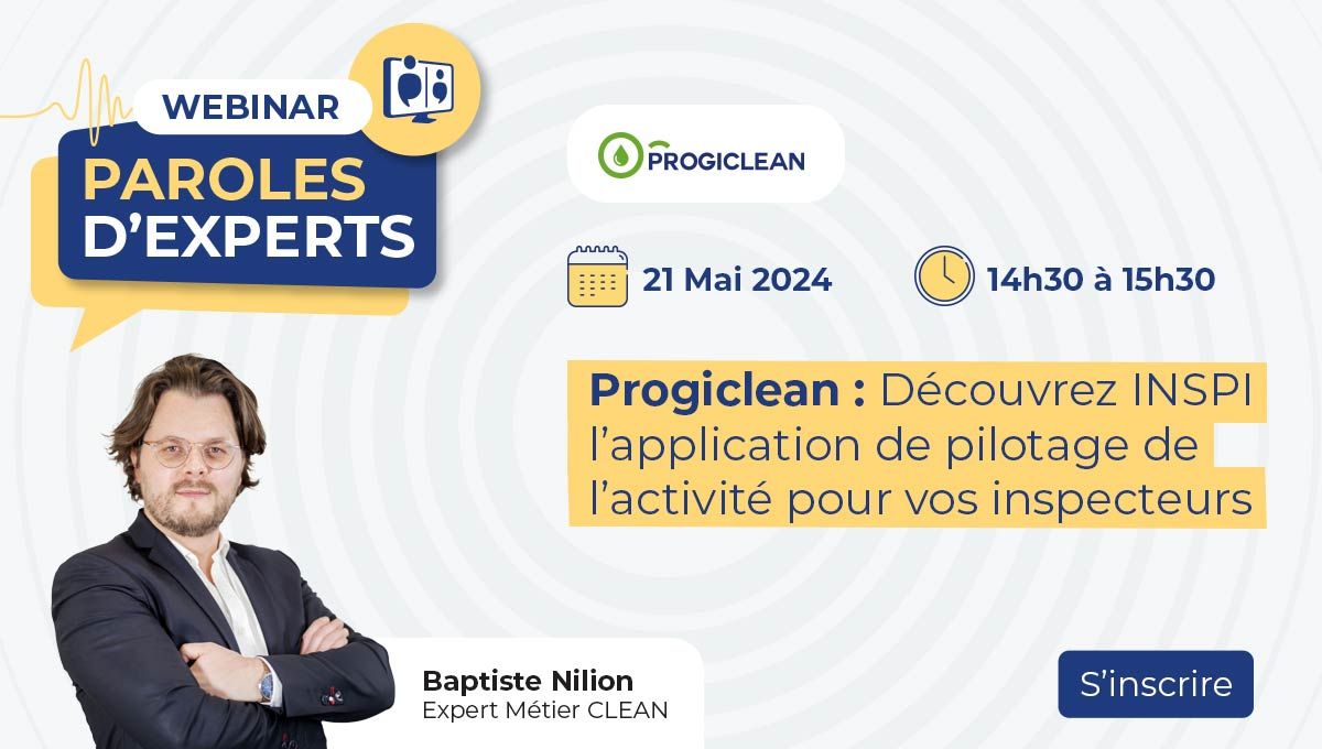 webinar-senef-progiclean-decouvrez-inspi-lapplication-de-pilotage-de-lactivite-pour-vos-inspecteurs-240521